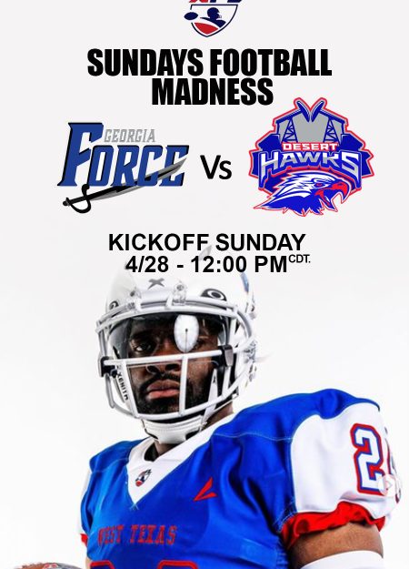 AFL Week 1 Poster - Georgia Force vs West Texas Desert Hawks